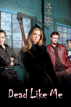 Watch Dead Like Me movies online free