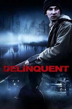 Watch Delinquent movies online free