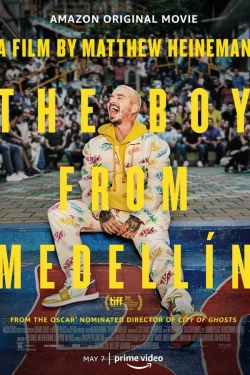 Watch The Boy from Medellín movies online free