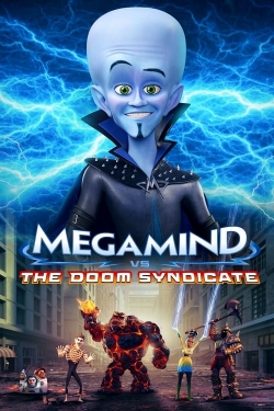 Watch Megamind vs. the Doom Syndicate movies online free