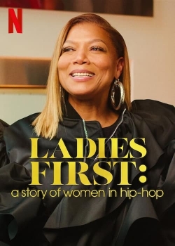 Watch Ladies First: A Story of Women in Hip-Hop movies online free