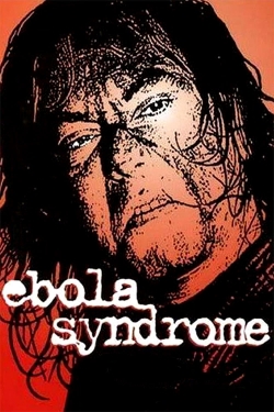 Watch Ebola Syndrome movies online free