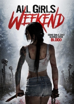 Watch All Girls Weekend movies online free