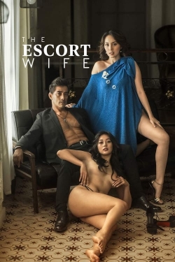 Watch The Escort Wife movies online free