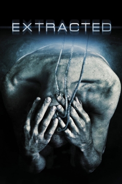 Watch Extracted movies online free