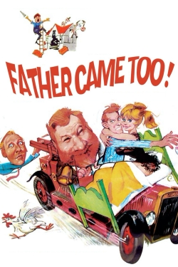 Watch Father Came Too! movies online free