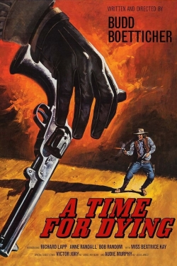 Watch A Time for Dying movies online free