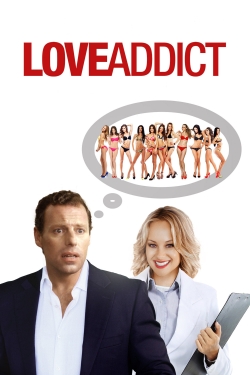 Watch Love Addict movies online free