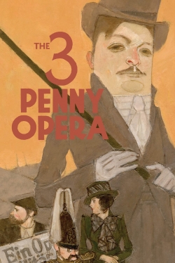 Watch The 3 Penny Opera movies online free