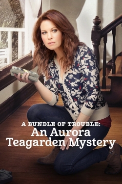 Watch A Bundle of Trouble: An Aurora Teagarden Mystery movies online free