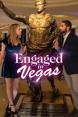 Watch Engaged in Vegas movies online free