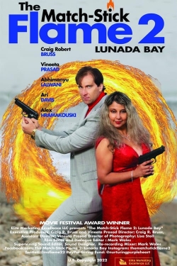 Watch The Match-Stick Flame 2: Lunada Bay movies online free