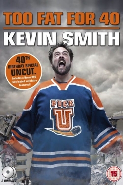 Watch Kevin Smith: Too Fat For 40 movies online free