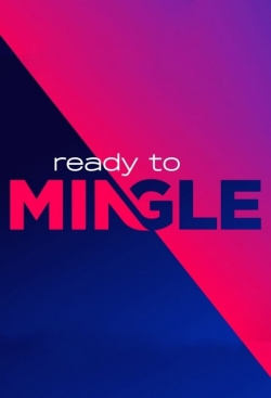 Watch Ready to Mingle movies online free