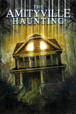 Watch The Amityville Haunting movies online free