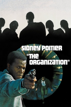 Watch The Organization movies online free