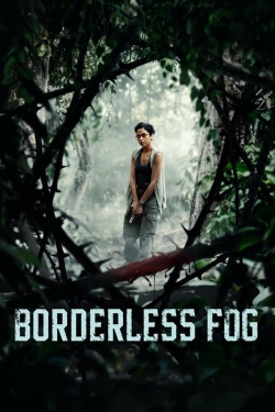 Watch Borderless Fog movies online free