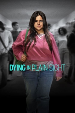 Watch Dying in Plain Sight movies online free