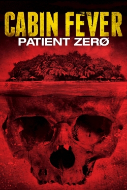 Watch Cabin Fever: Patient Zero movies online free