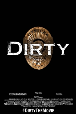 Watch Dirty movies online free