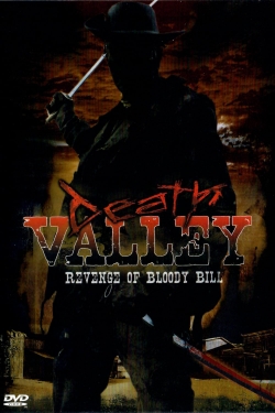 Watch Death Valley: The Revenge of Bloody Bill movies online free