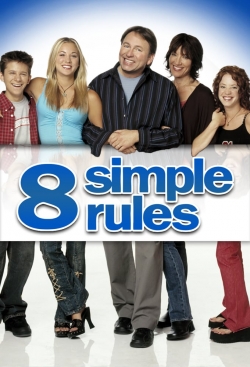 Watch 8 Simple Rules... for Dating My Teenage Daughter movies online free