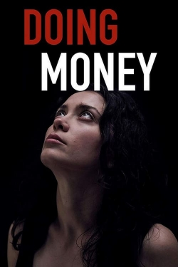 Watch Doing Money movies online free