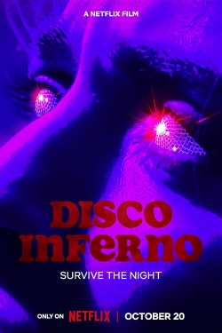 Watch Disco Inferno movies online free