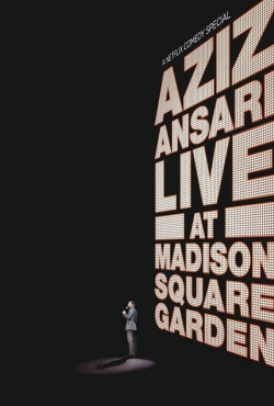 Watch Aziz Ansari: Live at Madison Square Garden movies online free