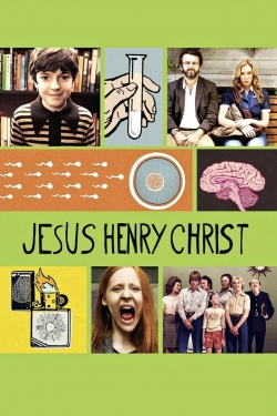 Watch Jesus Henry Christ movies online free