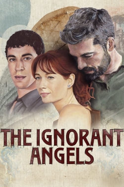 Watch The Ignorant Angels movies online free