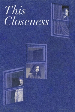 Watch This Closeness movies online free