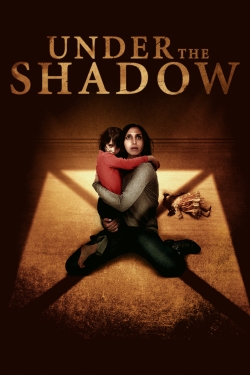 Watch Under the Shadow movies online free