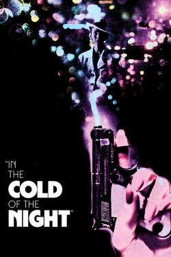 Watch In the Cold of the Night movies online free