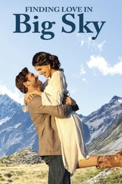 Watch Finding Love in Big Sky, Montana movies online free