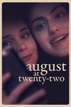 Watch August at Twenty-Two movies online free