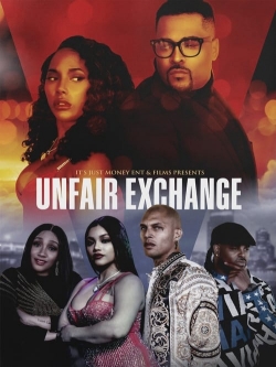 Watch Unfair Exchange movies online free