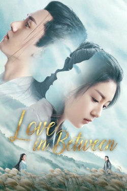 Watch Love in Between movies online free