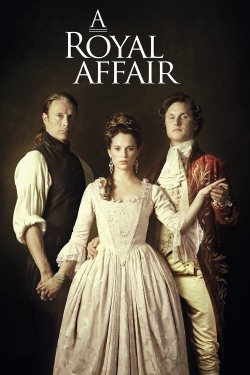 Watch A Royal Affair movies online free