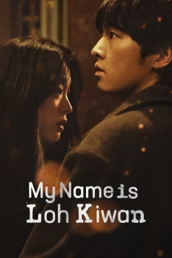 Watch My Name Is Loh Kiwan movies online free