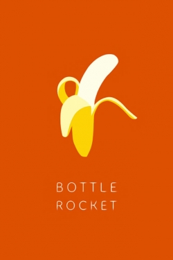 Watch Bottle Rocket movies online free