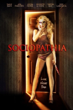 Watch Sociopathia movies online free