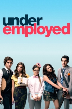 Watch Underemployed movies online free