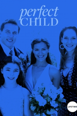 Watch Perfect Child movies online free