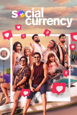 Watch Social Currency movies online free