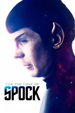 Watch For the Love of Spock movies online free