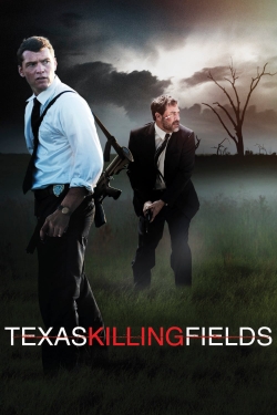 Watch Texas Killing Fields movies online free