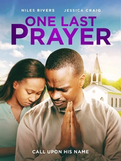 Watch One Last Prayer movies online free