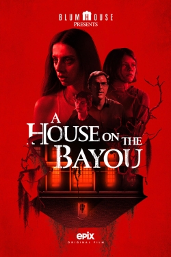 Watch A House on the Bayou movies online free