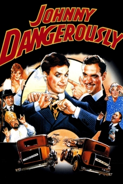 Watch Johnny Dangerously movies online free